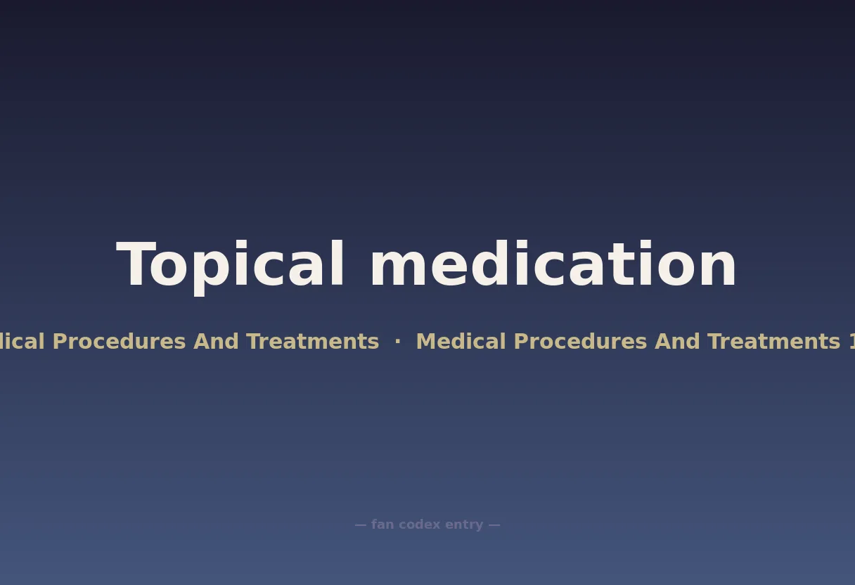 Topical medication
